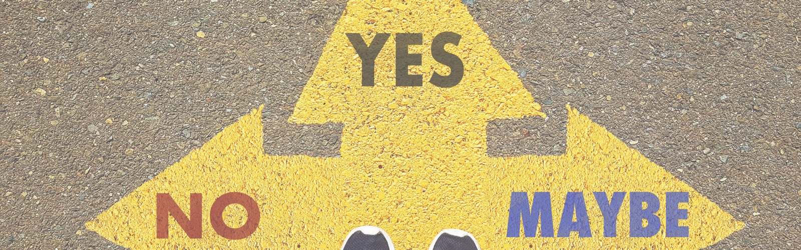 Trois flèches indiquant les choix possibles : Yes, No et May be.